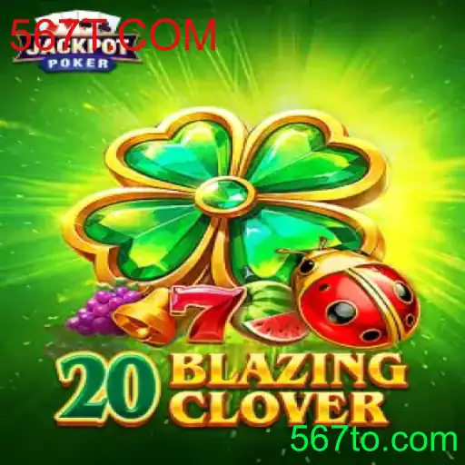 Explorando o Entusiasmante Mundo de 20BlazingClover